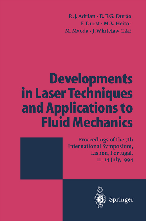 Developments in Laser Techniques and Applications to Fluid Mechanics - 