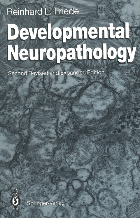 Developmental Neuropathology - Reinhard L. Friede