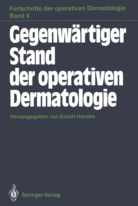 Gegenwärtiger Stand der operativen Dermatologie - 