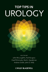 Top Tips in Urology -  Neil Burgess,  Andrew Doble,  John Kelly,  John McLoughlin,  Hanif Motiwala,  Mark J. Speakman