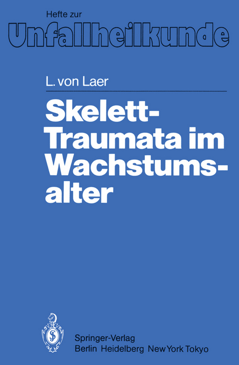 Skelett-Traumata im Wachstumsalter - L.v. Laer
