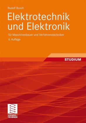 Elektrotechnik und Elektronik - Rudolf Busch