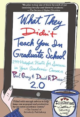 What They Didn't Teach You in Graduate School - Paul Gray, David E. Drew