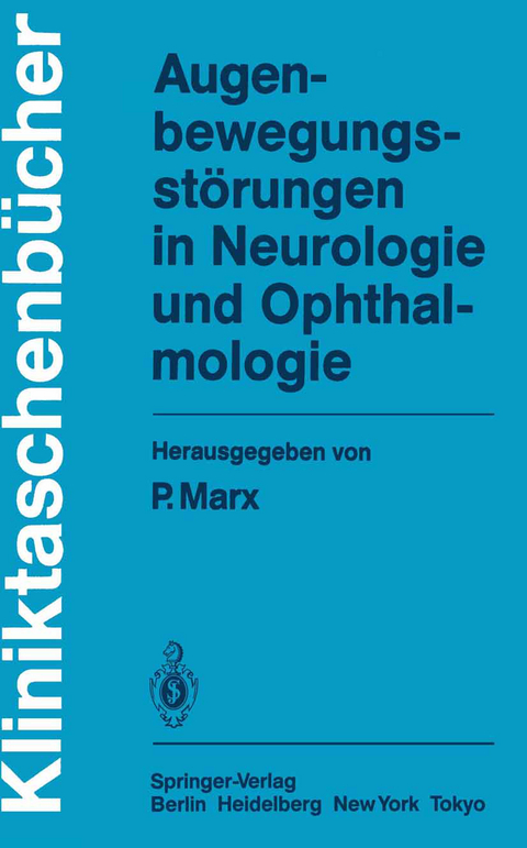 Augenbewegungsstörungen in Neurologie und Ophthalmologie - 