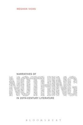 Narratives of Nothing in 20th-Century Literature - Dr. Meghan Vicks