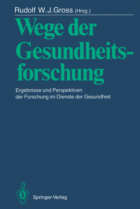 Wege der Gesundheitsforschung - 