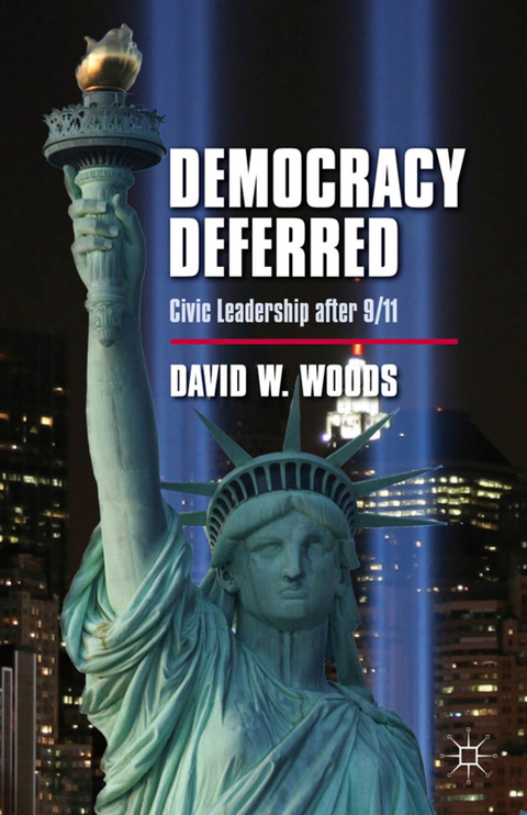 Democracy Deferred - D. Woods