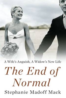The End of Normal - Stephanie Madoff Mack