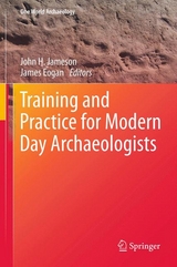 Training and Practice for Modern Day Archaeologists - 