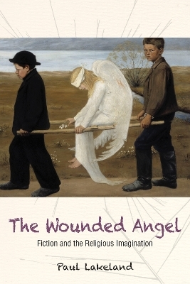 The Wounded Angel - Paul Lakeland