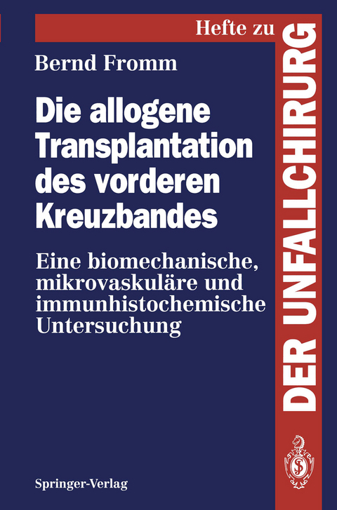 Die allogene Transplantation des vorderen Kreuzbandes - Bernd Fromm
