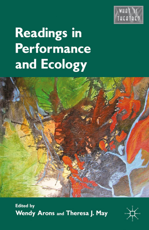 Readings in Performance and Ecology - Wendy Arons, Theresa J. May