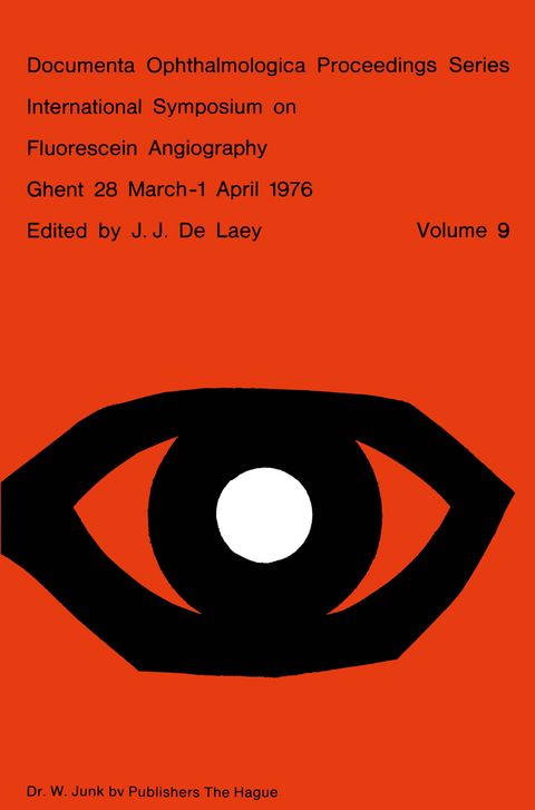 International Symposium on Fluorescein Angiography Ghent 28 March-1 April 1976 - 