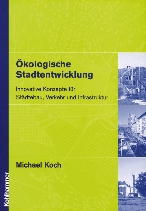 Ökologische Stadtentwicklung - Michael Koch