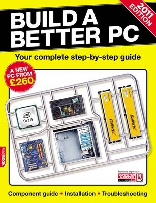 Build a Better PC - 