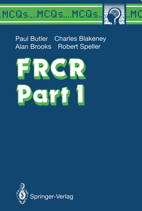FRCR Part I - Paul Butler, Charles G. Blakeney, Alan Brooks, Robert Speller