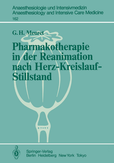 Pharmakotherapie in der Reanimation nach Herz-Kreislauf-Stillstand - G. Meuret