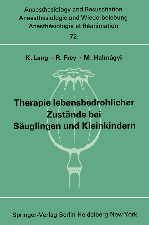 Therapie lebensbedrohlicher Zustände bei Säuglingen und Kleinkindern - 