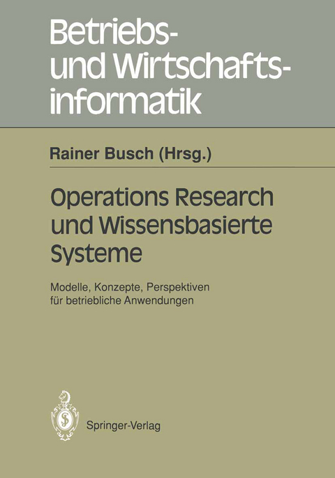 Operations Research und Wissenbasierte Systeme - 