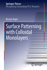 Surface Patterning with Colloidal Monolayers - Nicolas Vogel