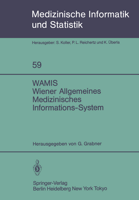 WAMIS Wiener Allgemeines Medizinisches Informations-System - 