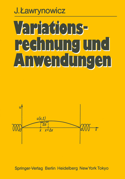 Variationsrechnung und Anwendungen - Julian Lawrynowicz