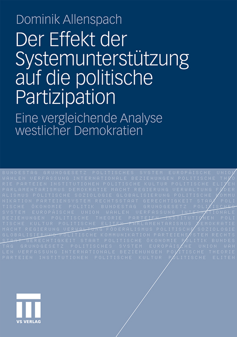 Der Effekt der Systemunterstützung auf die politische Partizipation - Dominik Allenspach