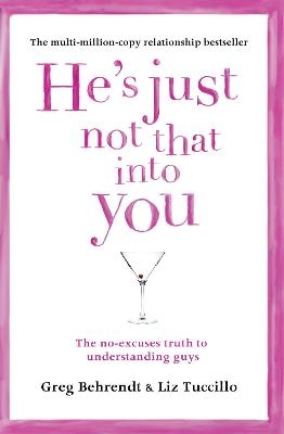 He’s Just Not That Into You - Greg Behrendt, Liz Tuccillo