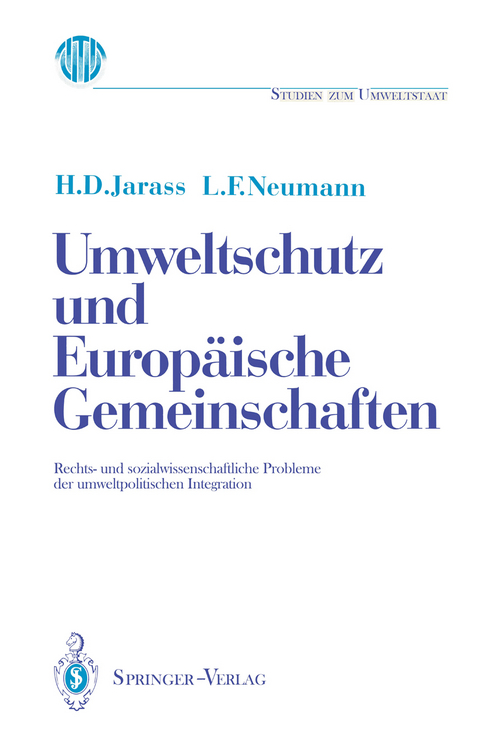 Umweltschutz und Europäische Gemeinschaften - Hans D. Jarass, Lothar F. Neumann