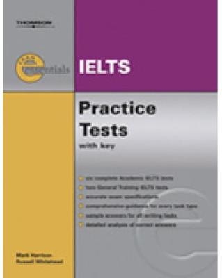 Exam Essentials Practice Tests: IELTS with Answer Key - Russell Whitehead, Mark Harrison