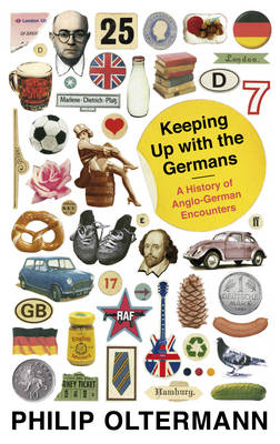 Keeping Up With the Germans - Philip Oltermann