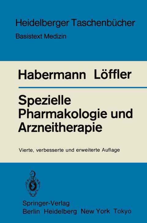 Spezielle Pharmakologie und Arzneitherapie - E. Habermann, H. Löffler