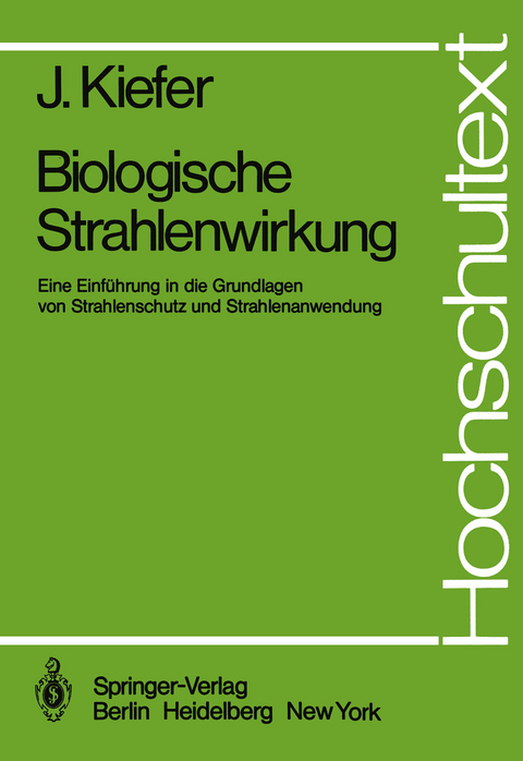 Biologische Strahlenwirkung - J. Kiefer