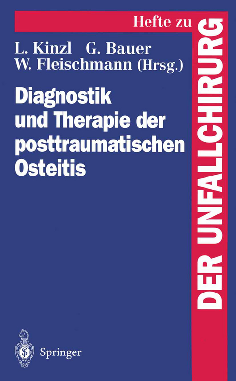 Diagnostik und Therapie der posttraumatischen Osteitis - 