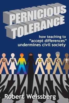 Pernicious Tolerance - Robert Weissberg