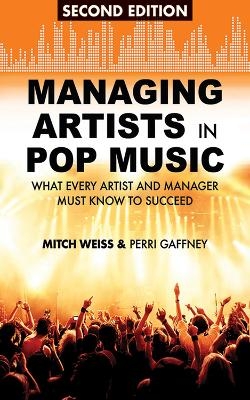 Managing Artists in Pop Music - Mitch Weiss, Perri Gaffney