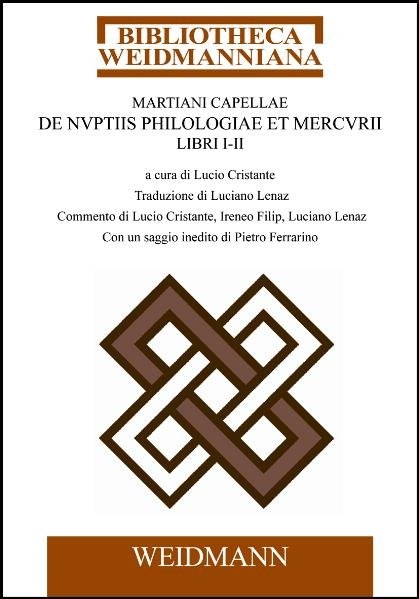 De nuptiis Philologiae et Mercuri. Vol.I: Libri I-II - Martianus Martianus Capella