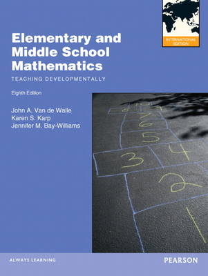 Elementary and Middle School Mathematics - John A. Van de Walle, Jennifer M. Bay-Williams