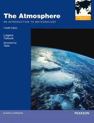 The Atmosphere - Frederick K. Lutgens, Edward J. Tarbuck, Dennis G. Tasa