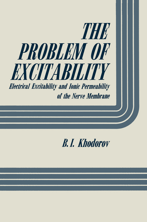 The Problem of Excitability - B. Khodorov