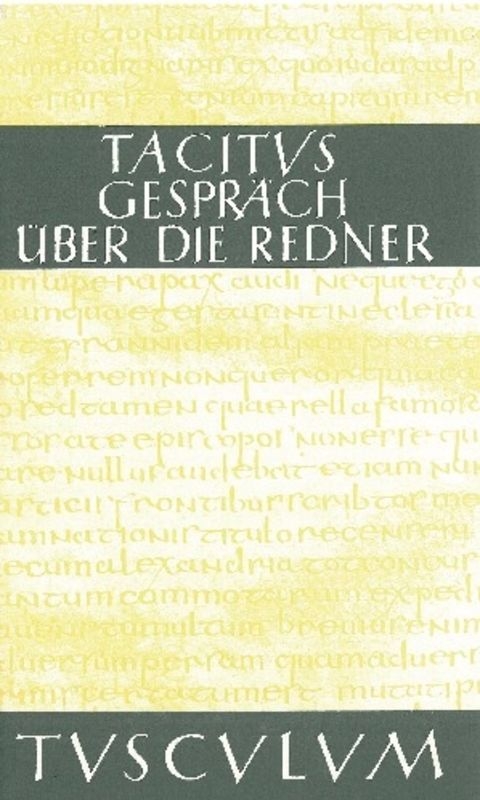 Das Gespräch über die Redner / Dialogus de oratoribus -  Tacitus