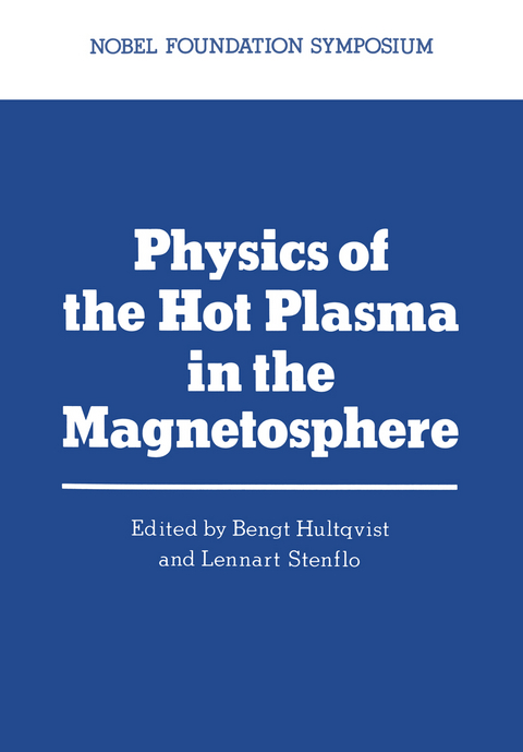 Physics of the Hot Plasma in the Magnetosphere - 