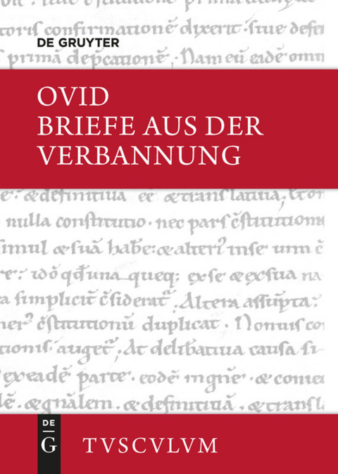 Briefe aus der Verbannung / Tristia. Epistulae ex Ponto -  Ovid