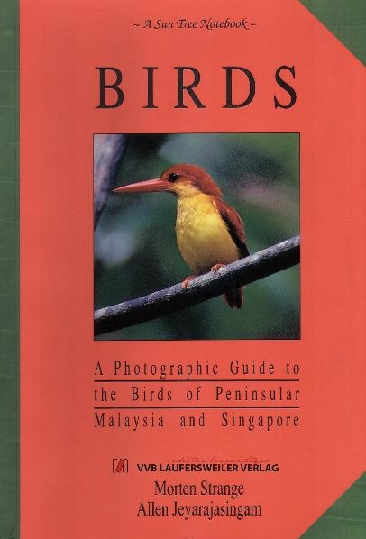 Vögel in Malaysien und Singapur / Birds of Peninsular Malaysia and Singapore - Morten Strange, Allen Jeyarajasingam