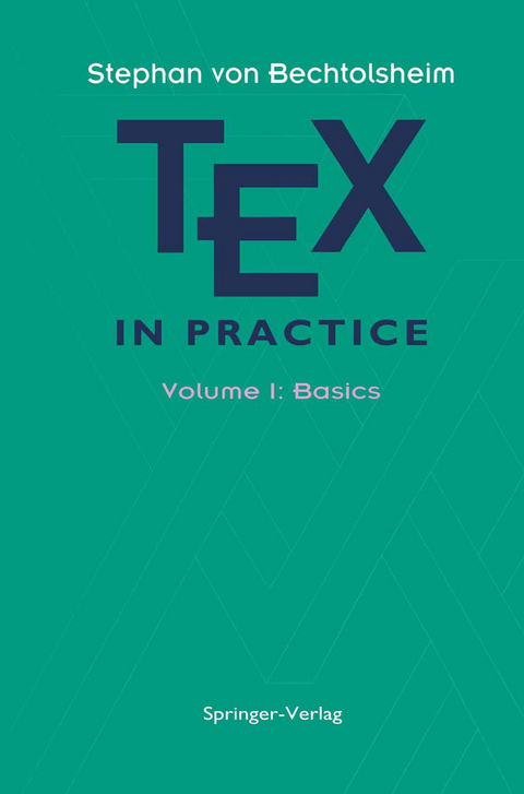 TEX in Practice - Stephan V. Bechtolsheim