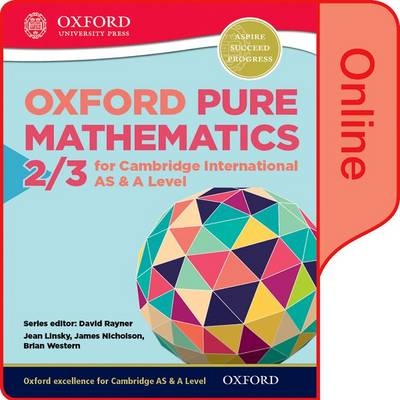 Mathematics for Cambridge International AS and A Level: Pure Mathematics 2 & 3 Online Student Book - Jean Linsky, Brian Western, James Nicholson