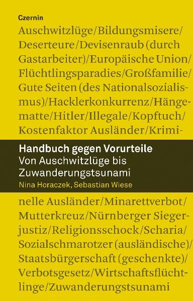 Handbuch gegen Vorurteile - Nina Horaczek, Sebastian Wiese
