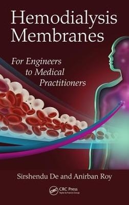 Hemodialysis Membranes - Sirshendu De, Anirban Roy