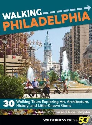 Walking Philadelphia - Natalie Pompilio