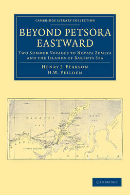 Beyond Petsora Eastward - Henry J. Pearson